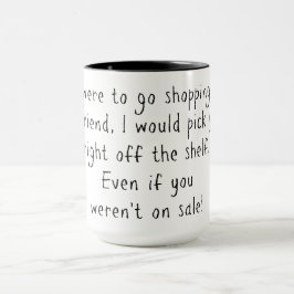 Einkauf für Freund Tasse