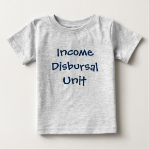 Einkommen Disbursal Einheit Baby T-shirt