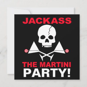 Einladung - JACKASS, Die Martini-Party