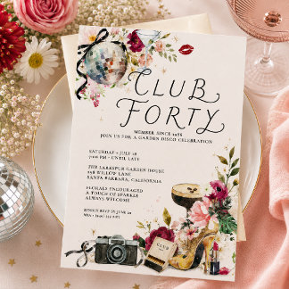 Einladung zum 40. Geburtstag Club Forty Garden Dis