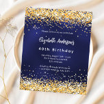 Einladung zum Geburtstag von Navy Blue Gold<br><div class="desc">Eine moderne,  stilvolle und glamouröse Einladung für eine 40. Geburtstagsfeier (oder jedes Alter). Ein marineblauer Hintergrund,  mit Imitaten verziert mit goldenen Konfetti. Die blaue Farbe ist ungleichmäßig. Personalisieren Sie Ihren Namen und Ihre Party-Daten und fügen Sie diese hinzu. 1 Blatt = 1 Einladung mit Druckkante bis Kante.</div>