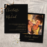 Einladung zum Hochzeitsfeiern im Black and Gold Fo<br><div class="desc">Diese elegante Schwarz-Gold-Hochzeitseinladung mit ihren charakteristischen Stilnamen kann mit Ihren Informationen in schicker Schrift und Ihrem besonderen Foto auf der Rückseite personalisiert werden. Entwickelt von Thisisnotme©</div>