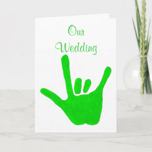 Einladungen zur Grünen Hochzeit, Liebe in Gebärden