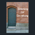 Einladungskarte zur Einweihung Einladung<br><div class="desc">Einladung zur Hauseinweihung</div>