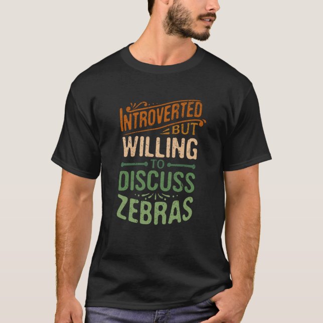 Einleitung, aber willens, Zebras Animal zu besprec T-Shirt (Vorderseite)