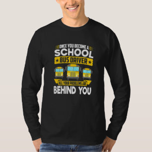 Einmal als Schulbusfahrer Alle Probleme sind B T-Shirt