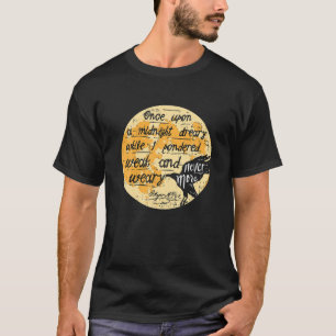 Einmal an Mitternacht Edgar Allan Poe Raven Quote  T-Shirt
