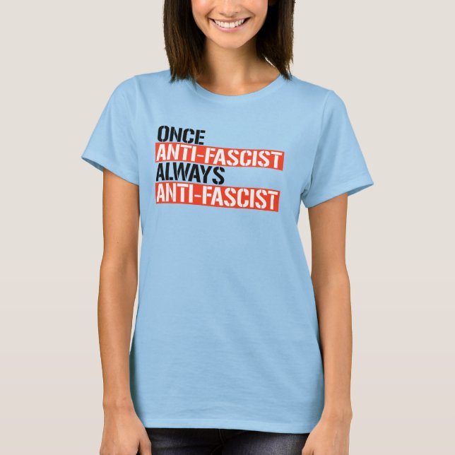 EINMAL ANTIFASKIST IMMER ANTIFASKIST T-Shirt (Vorderseite)