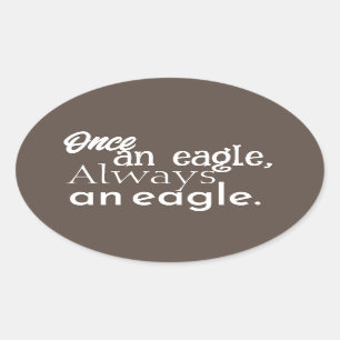 Einmal ein Adler, immer ein Adler. White Dark Brow Ovaler Aufkleber