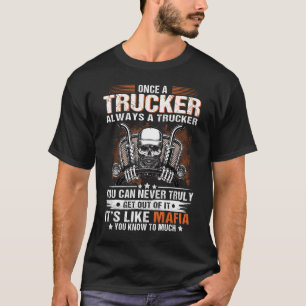 Einmal ein LKW immer ein LKW LKW-LKW Big Rig T-Shirt