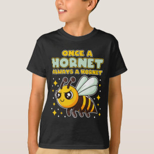 Einmal eine Hornisse, immer eine Hornisse, Zurück T-Shirt