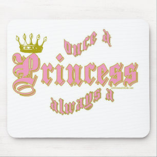 EINMAL EINE PRINZESSIN ALWAYS A PRINZESSIN MOUSEPAD