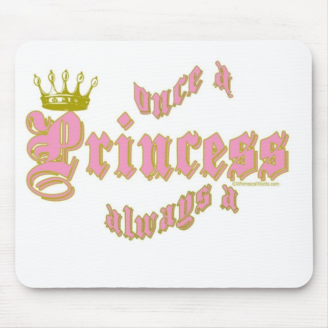 EINMAL EINE PRINZESSIN ALWAYS A PRINZESSIN MOUSEPAD (Vorne)