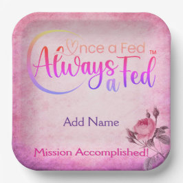 Einmal Gefüttert immer a Gefüttert Pappteller