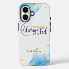 Einmal Gefüttert Immer ein Gefüttert Apple iPhone  iPhone 16 Hülle