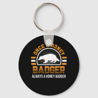 Einmal Honey Badger immer Honey Badger