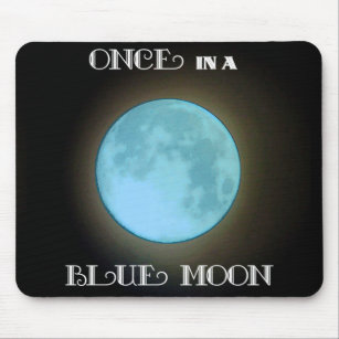 "Einmal in einem blauen Mond" Mousepad