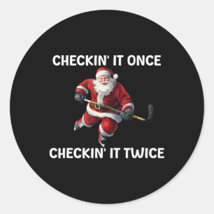 Einmal prüfen, zweimal prüfen, Santa Hockey-Weihna Runder Aufkleber