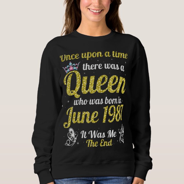 Einmal war eine Königin im Juni Geboren Sweatshirt (Vorderseite)