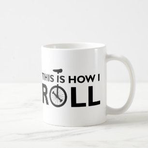 Einrad Wie ich rolle Lustiger Becher Kaffeetasse