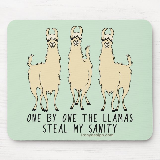 Eins nach dem anderen, die Llamas stehlen mein San Mousepad (Vorne)