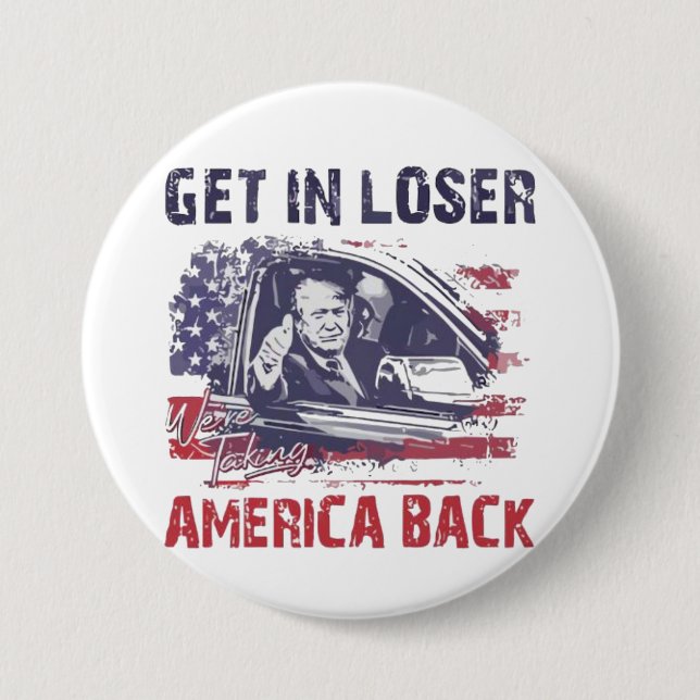 Eins: Wir nehmen Amerika zurück Trump Button (Vorderseite)