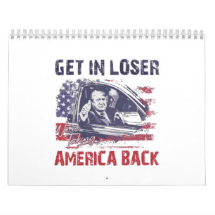 Eins: Wir nehmen Amerika zurück Trump Kalender