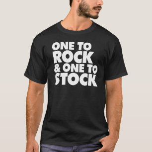 Eins zu Rock und eins zu Stock T-Shirt