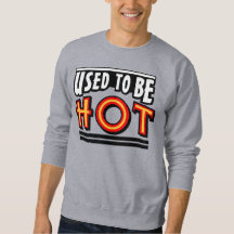 Einst war ich heißes Männer Basic Sweatshirt