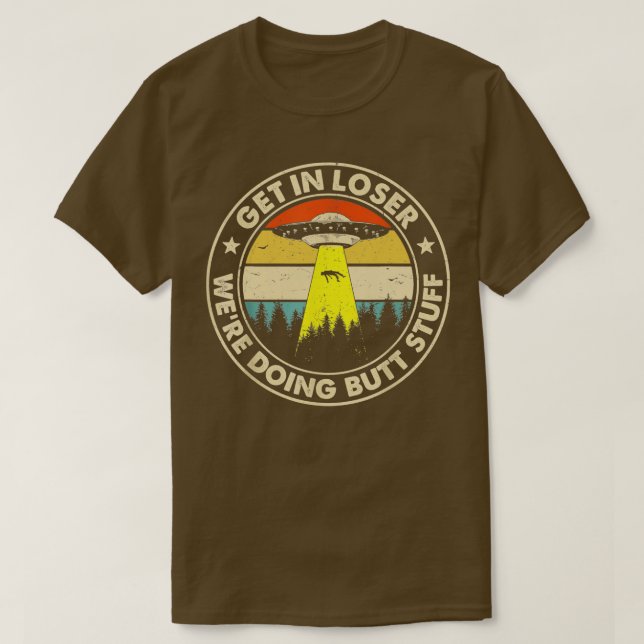 Einsteigen in weniger Hintern Stuff T-Shirt (Design vorne)
