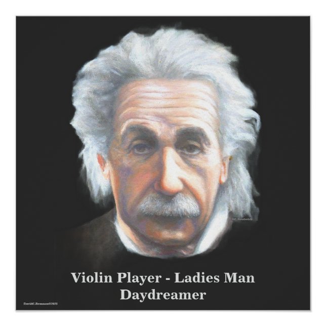 Einstein- Violin Player, Ladies Man, Daydreamer Poster (Vorderseite)