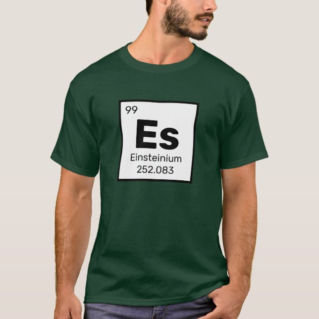 Einsteinium / Periodischer Tisch - Es-Element-T -  T-Shirt (Vorderseite)