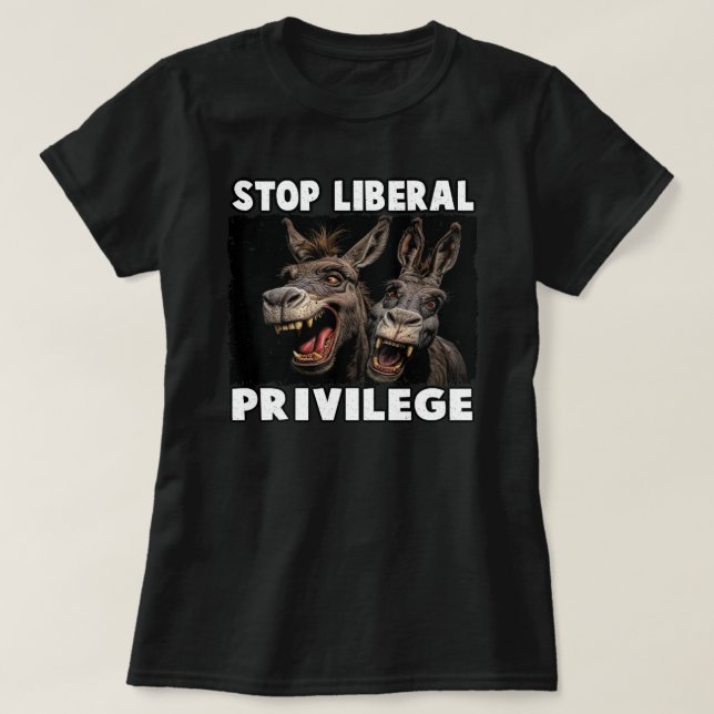 Einstellung des liberalen Privilegs T-Shirt (Design vorne)