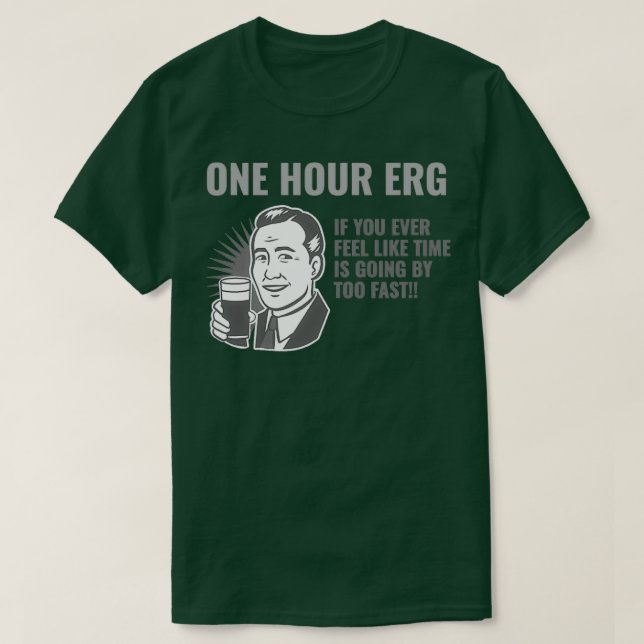 Einstündiger Erg T-Shirt (Design vorne)