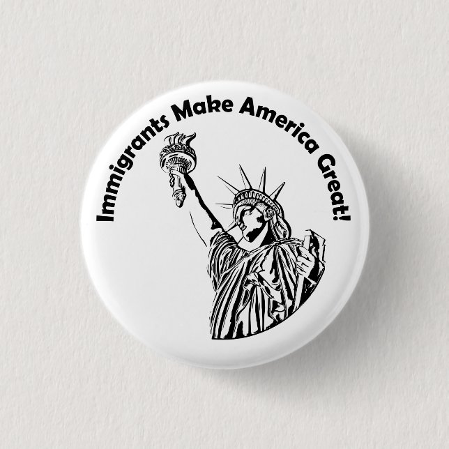 Einwanderer machen Amerika groß Button (Vorderseite)