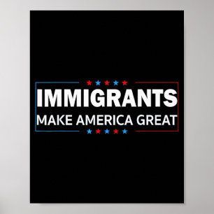 Einwanderer machen Amerika groß Poster