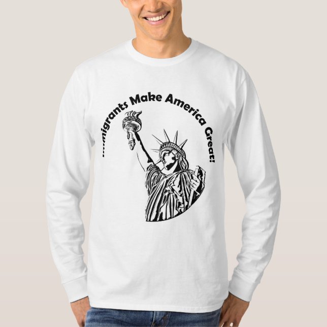 Einwanderer machen Amerika groß T-Shirt (Vorderseite)