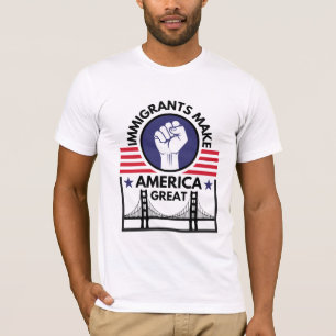 Einwanderer machen Amerika groß T-Shirt