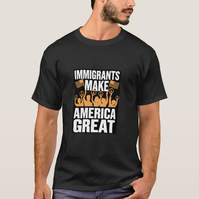 Einwanderer machen Amerika großartig T-Shirt (Vorderseite)