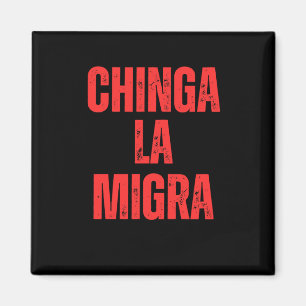 Einwanderungsrecht Chinga La Migra 2025 Magnet