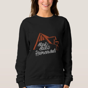 Einweihungsparty Herr & Frau Hausbesitzer Sweatshirt