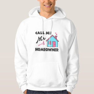 Einweihungsparty Nennen Sie mich Herr Hausbesitzer Hoodie