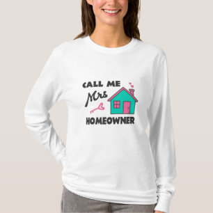 Einweihungsparty Ruf mich Frau Hausbesitzerin T-Shirt