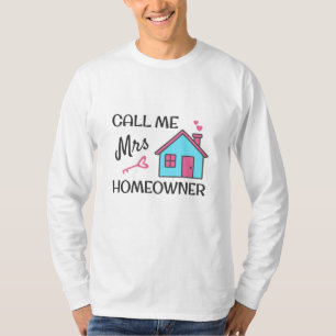 Einweihungsparty Ruf mich Frau Hausbesitzerin T-Shirt