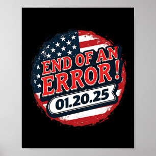 Einweihungstag 2025 Ende eines Fehlers Anti Trump Poster
