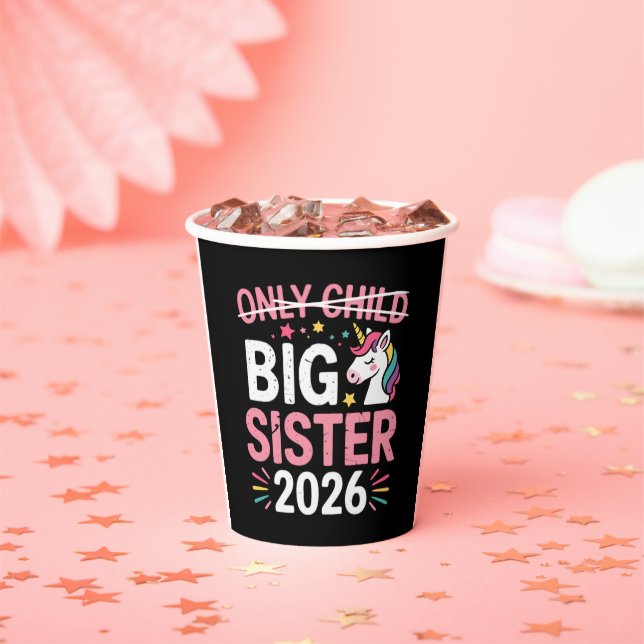 Einzelkind durchgestrichen große Schwester 2026 Sc Pappbecher (Insitu)