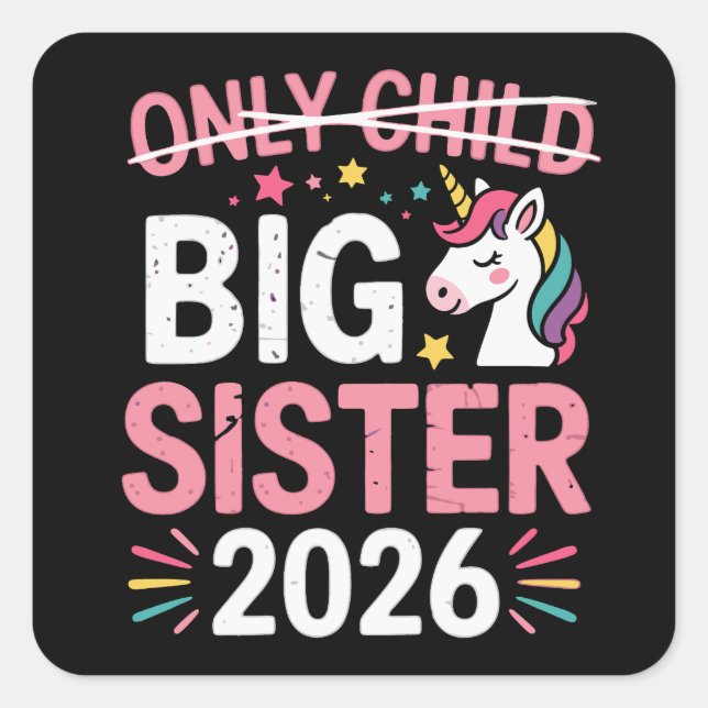 Einzelkind durchgestrichen große Schwester 2026 Sc Quadratischer Aufkleber (Vorderseite)