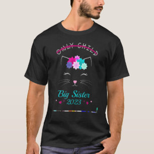 Einzelkind große Schwester 2023 Mädchen Kitty Katz T-Shirt