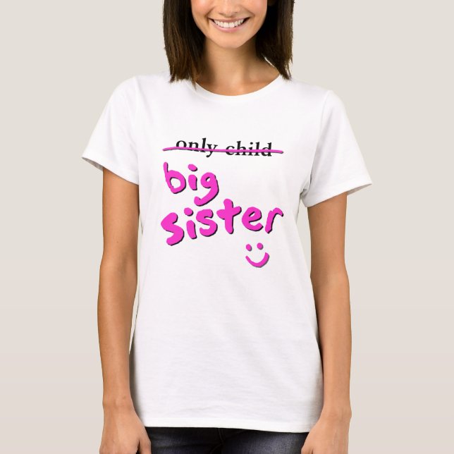 Einzelkind/große Schwester T-Shirt (Vorderseite)