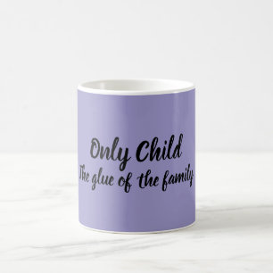 Einzelkind Kaffeetasse